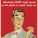 stupid